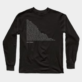 Robert Fulghum Quotes Long Sleeve T-Shirt